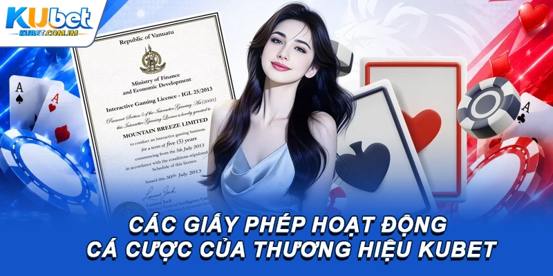 Kubet - Trang Chủ Đăng Nhập KU Casino Chính Thức 2026 16 Các giấy phép hoạt động cá cược của thương hiệu