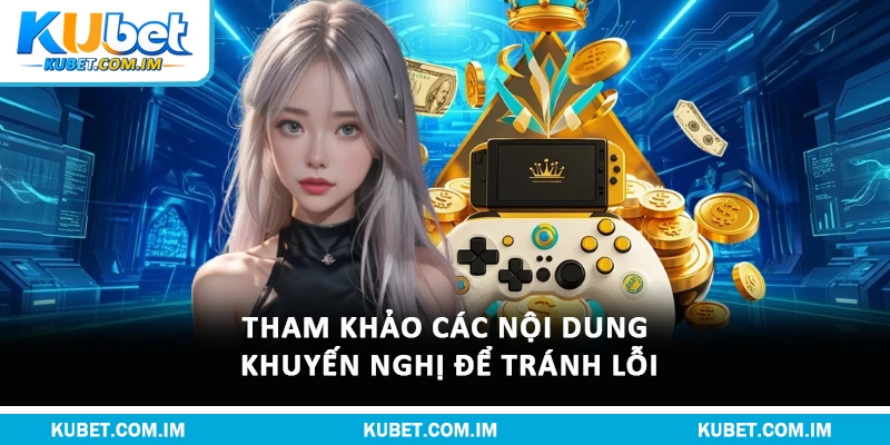 Tải App Kubet: Hướng Dẫn Cài Đặt Android Và iOS An Toàn 3 Tham khảo các nội dung khuyến nghị để tránh lỗi